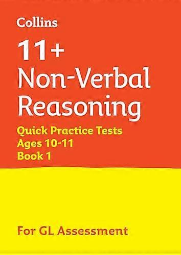 Collins 11+ Practice 11+ Non Verbal Reasoning Quick Practice Tests Age 10 11 (Year 6): For the 2024 GL Assessment Tests
