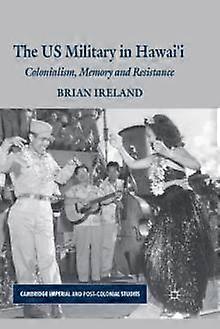 The Us Military In Hawaii by B. Ireland Paperback Book