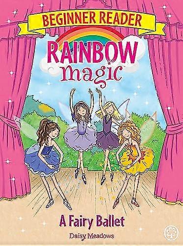 Rainbow Magic Beginner Reader A Fairy Ballet Book 7