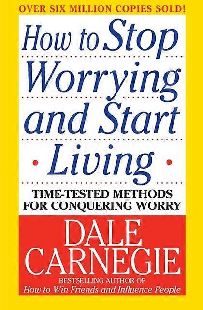 How To Stop Worrying And Start Living by Dale Carnegie Paperback Book