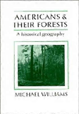 Americans and Their Forests