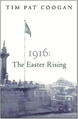 1916: The Easter Rising