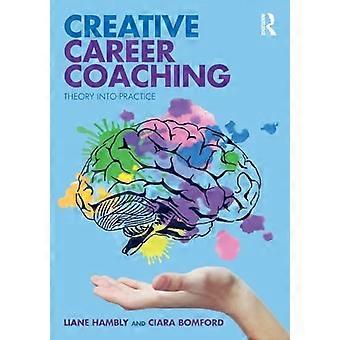 Creative Career Coaching: Teori til praksis