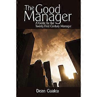 Il buon manager: una guida per il manager del ventunesimo secolo