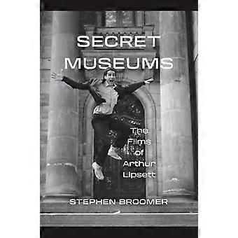 Secret Museums The Films of Arthur Lipsett