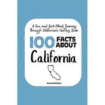 100 fakta om California En morsom og faktafylt reise gjennom Californias særegne side
