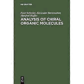 Analyse chiraler organischer Moleküle: Methodik und Anwendungen