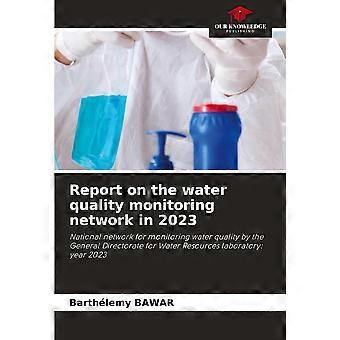 Report on the water quality monitoring network in 2023