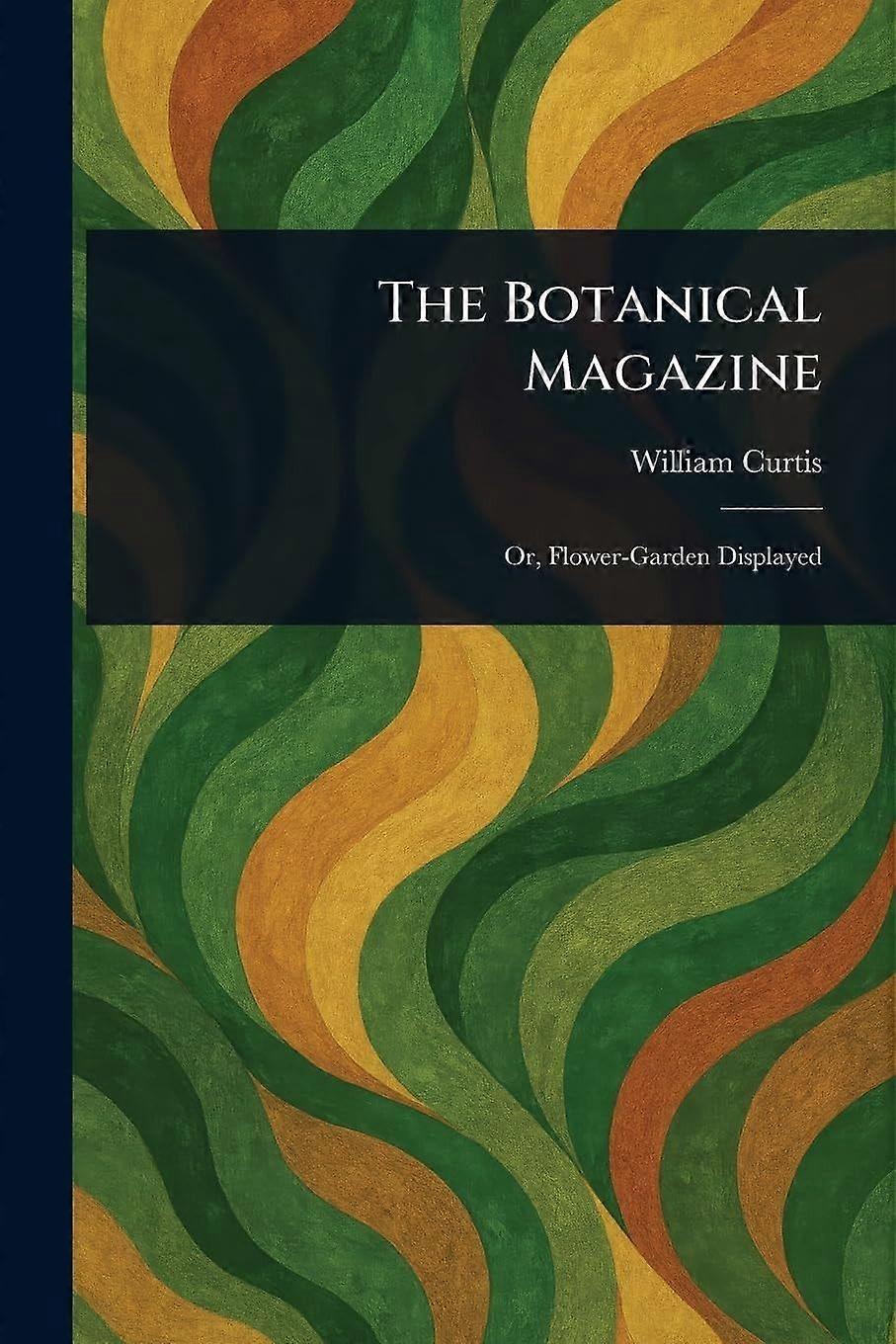 The botanical magazine