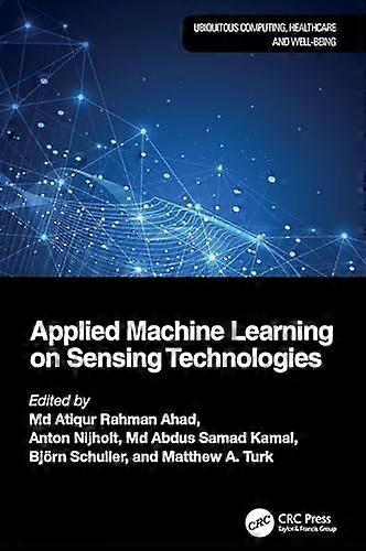 Applied Machine Learning on Sensing Technologies