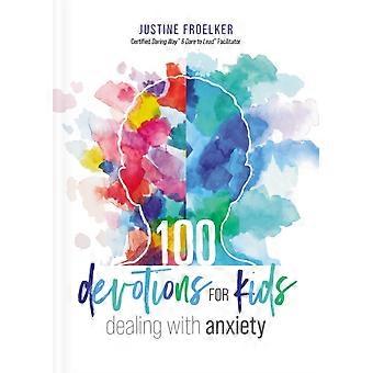 100 Devotions For Kids Dealing With Anxiety Softcover - Justine Froelker - Paperback - en Book