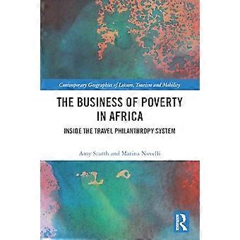 The Business of Poverty in Africa Inside the Travel Philanthropy System