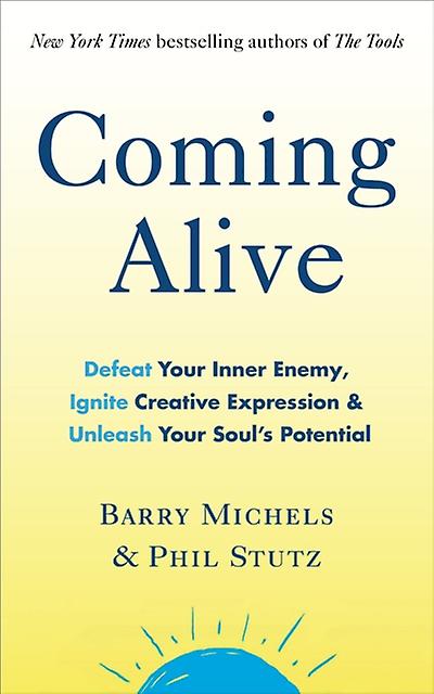 Coming Alive by Barry Michels Paperback Book