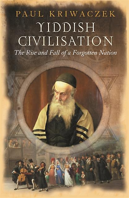 Yiddish Civilisation by Paul Kriwaczek Paperback