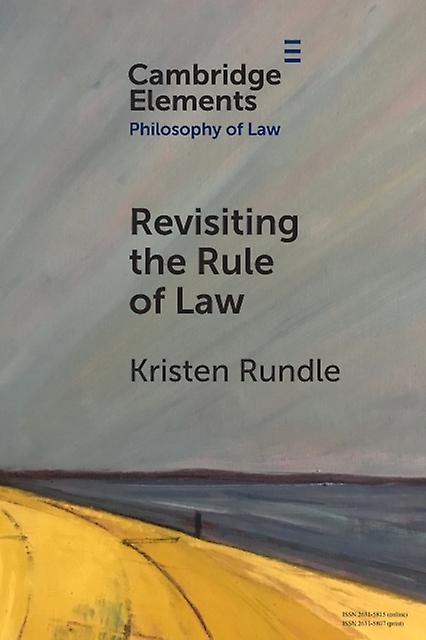 Revisiting The Rule Of Law by Kristen University of Melbourne Rundle Paperback