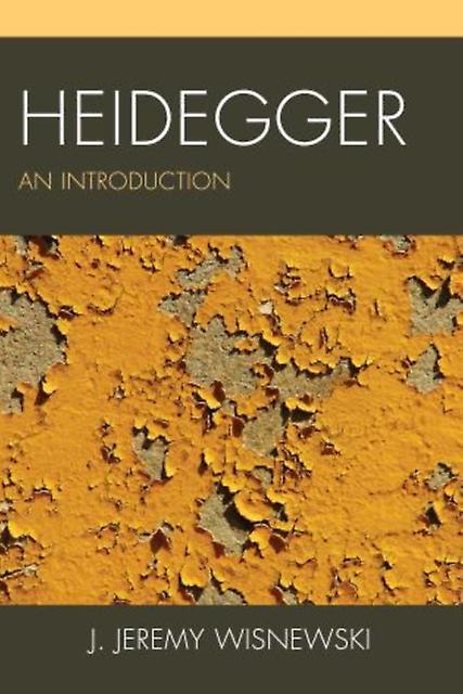 Heidegger by J. Jeremy Wisnewski Paperback Book