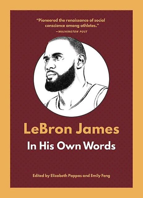 Lebron James In His Own Words Paperback Book