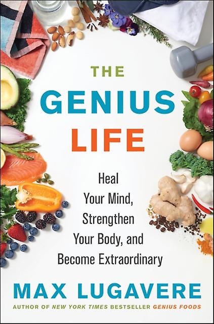 The Genius Life by Max Lugavere Hardback Book
