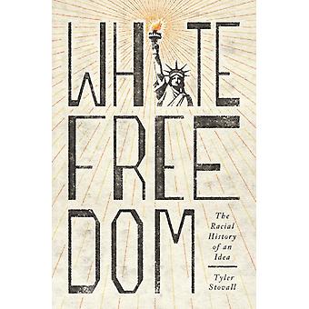 White Freedom - Tyler Stovall