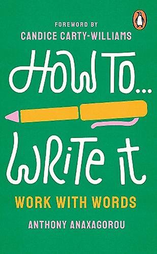 How To Write It by Anthony Anaxagorou Paperback Book