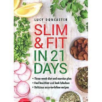 Emagreça e fique em forma em 21 dias - Lucy Doncaster