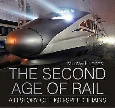 The Second Age of Rail