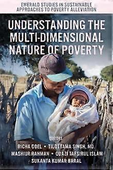 Understanding The Multidimensional Nature Of Poverty Paperback Book
