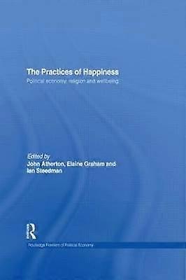 The Practices of Happiness