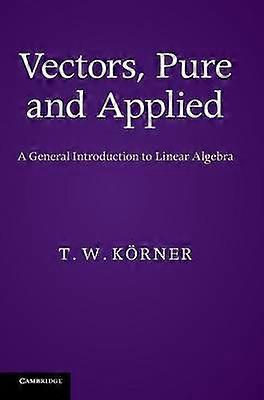 Vectors Pure and Applied