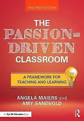 The Passion-Driven Classroom