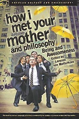 How I Met Your Mother and Philosophy