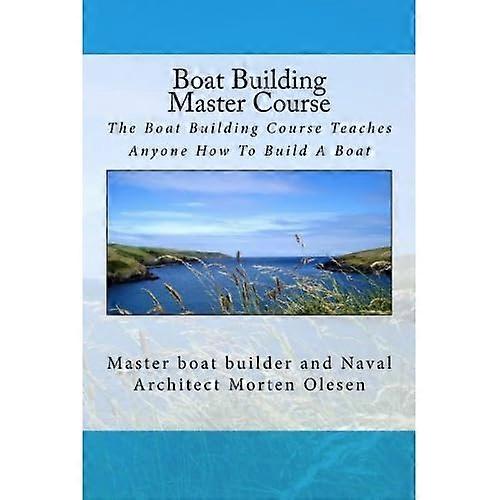 Boat Building Master Course