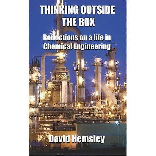 Thinking Outside the Box: Reflections on a Life in Chemical Engineering