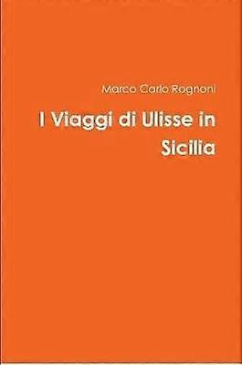 I Viaggi di Ulisse in Sicilia