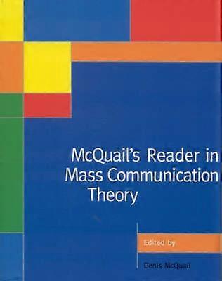 McQuail's Reader in Mass Communication Theory