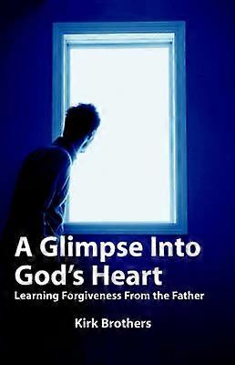 A Glimpse Into God's Heart