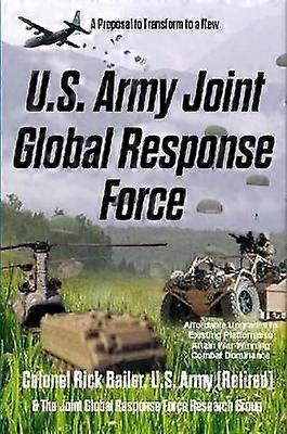 U.S. Army Joint Global Response Force (Combat Commander's Edition)