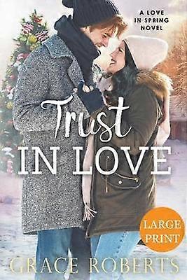 Trust In Love (Large Print Edition)