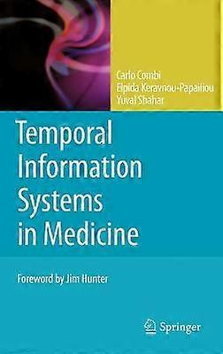 Temporal Information Systems in Medicine