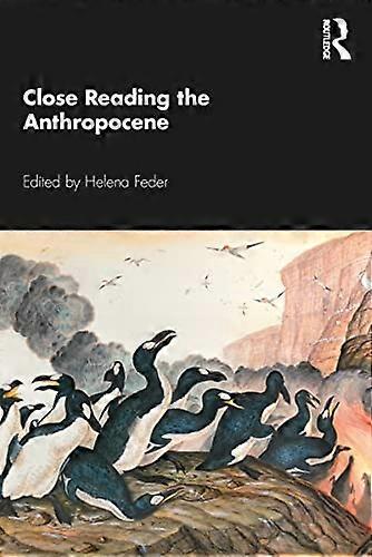 Close Reading the Anthropocene