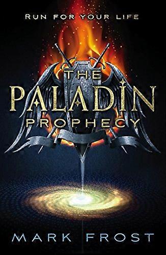 The Paladin Prophecy: Book One