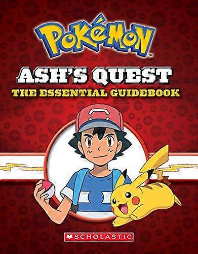 Ashs Quest: The Essential Handbook (Pokemon)