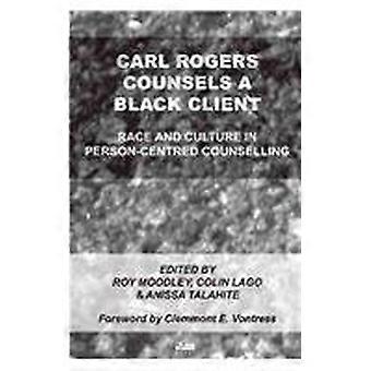 Carl Rogers Counsels a Black Client Race and Culture in Person Centred Counselling