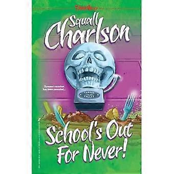 Die Schule ist nie aus! (Tal des Schreckens #1)