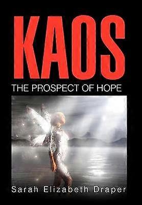 Kaos The Prospect of Hope