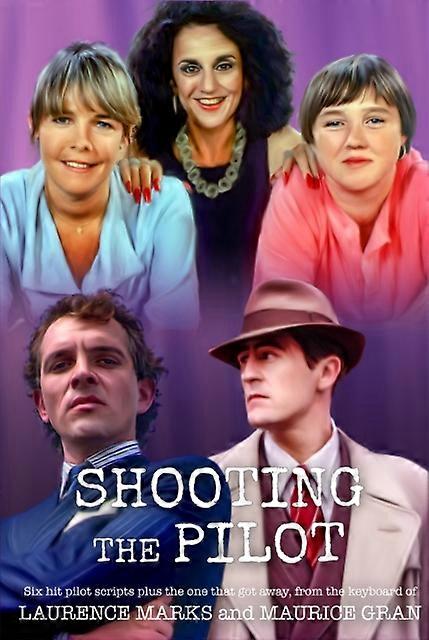 Shooting The Pilot by Gran & Marks & Maurice & Laurence Hardback Book