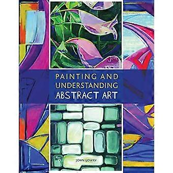Painting and Understanding Abstract Art