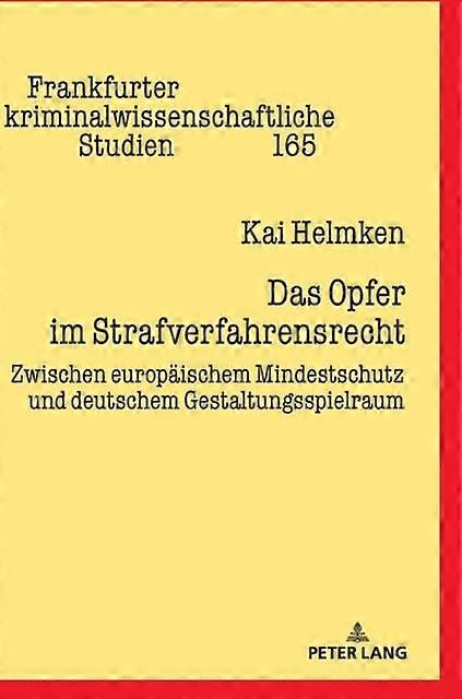 Das Opfer Im Strafverfahrensrecht by Kai Michael Helmken Hardback Book