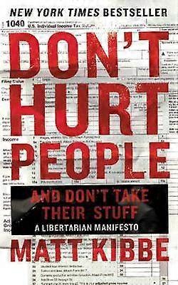 Don't Hurt People and Don't Take Their Stuff