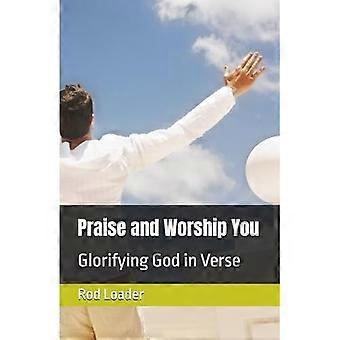 Lob und Anbetung: Gott in Versen verherrlichen